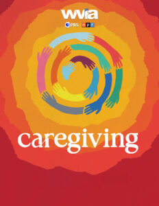 WVIA Caregiving graphic with red, orange, yellow colors and bright colored hands forming a circle