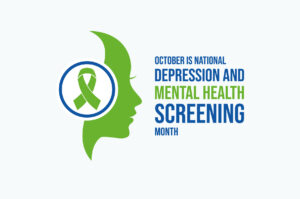 National Depression and Mental Health Screening Month in green and blue letters