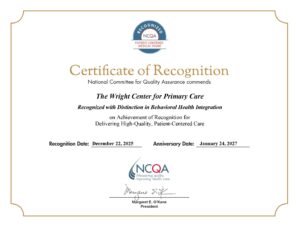 A certificate of recognition in which the National Committee for Quality Assurance commends The Wright Center with distinction in behavioral health integration