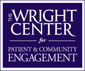The Wright Center for Patient and Community Engagement